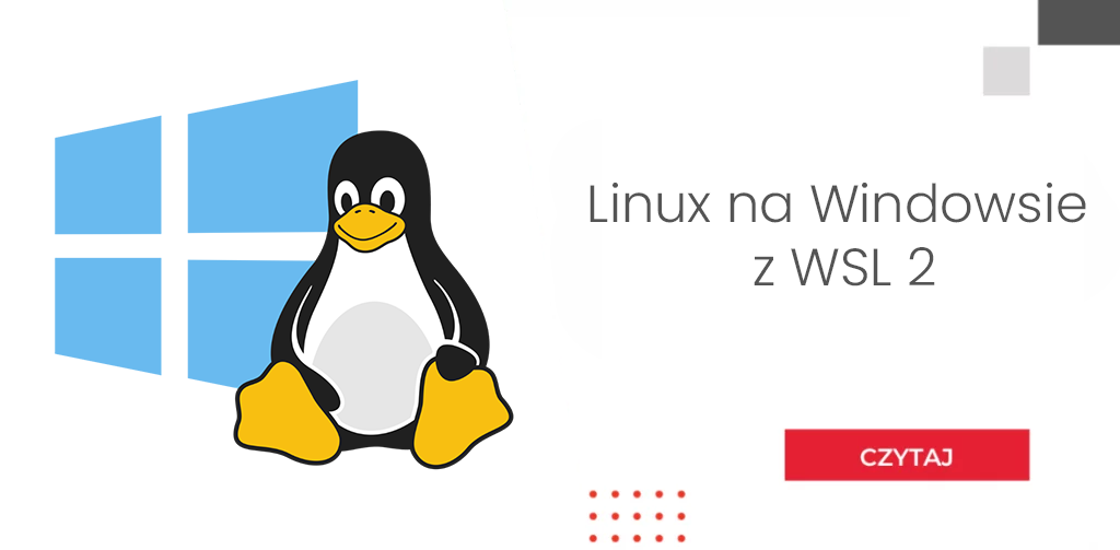 Grafika z logo Linux Tux i Windows – napis Linux na Windowsie z WSL 2